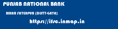PUNJAB NATIONAL BANK  BIHAR FATEHPUR (DISTT-GAYA)    ifsc code
